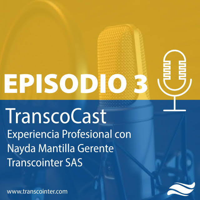 Experiencia profesional con Nayda Mantilla – Gerente de Transcointer SAS